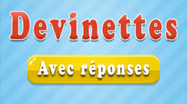 10 devinettes drôles et défiantes pour enfants qui vont te faire réfléchir