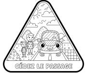 Coloriage Panneau c&eacute;dez le passage pour maternelle
