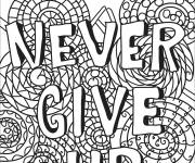 Coloriage Griffonnage Ne jamais abandonner